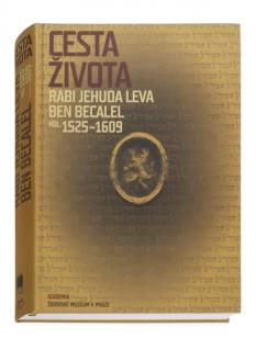 Cesta ivota Rabi Jehuda Leva ben Becalel (kol. 1525–1609)