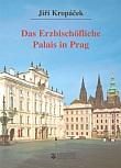 Das Erzbischfliche Palais in Prag