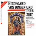 Hildegard von Bingen und ihre Zeit