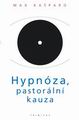 Hypnóza - pastorální kauza