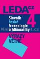 Slovník české frazeologie a idiomatiky 4 -  Výrazy větné