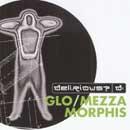 Glo / Mezzamorphis (2CD) 