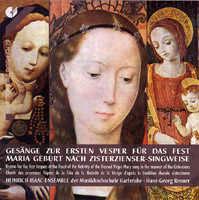 Gesänge zur ersten Vesper für das Fest Maria Geburt nach Zisterzienser-Singweise (gregoriánský chorál)
