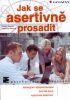Jak se asertivn prosadit 