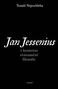 Jan Jessenius v kontextu renesann filosofie
